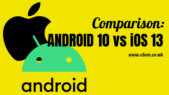 Comparison: iOS13 vs Android 10