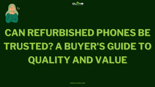 Can refurbished phones be trusted?