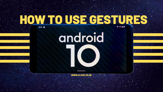 Android 10: How to Use Gestures