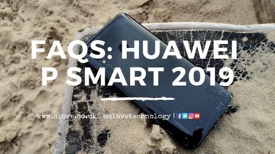 FAQs: Huawei P Smart 2019