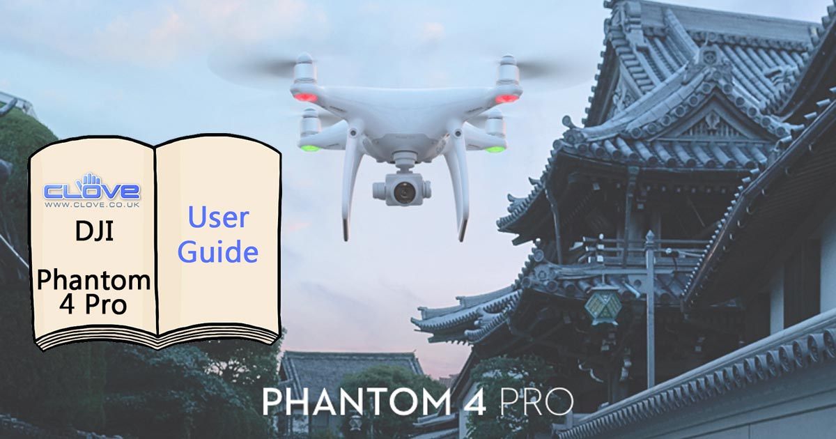 DJI Phantom 4 Pro User Guide / Manual